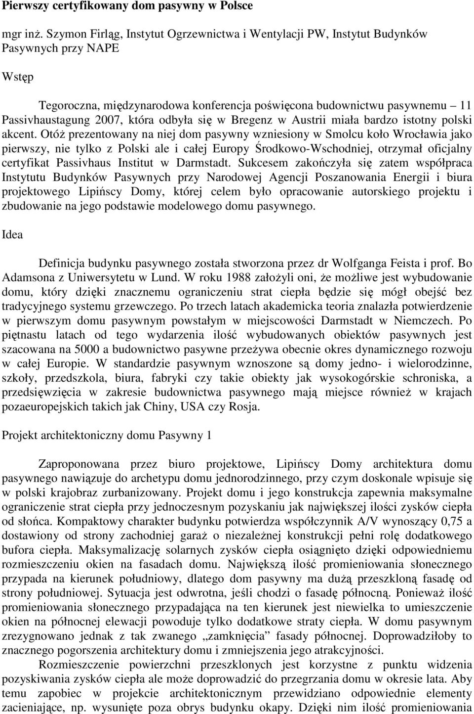 która odbyła się w Bregenz w Austrii miała bardzo istotny polski akcent.