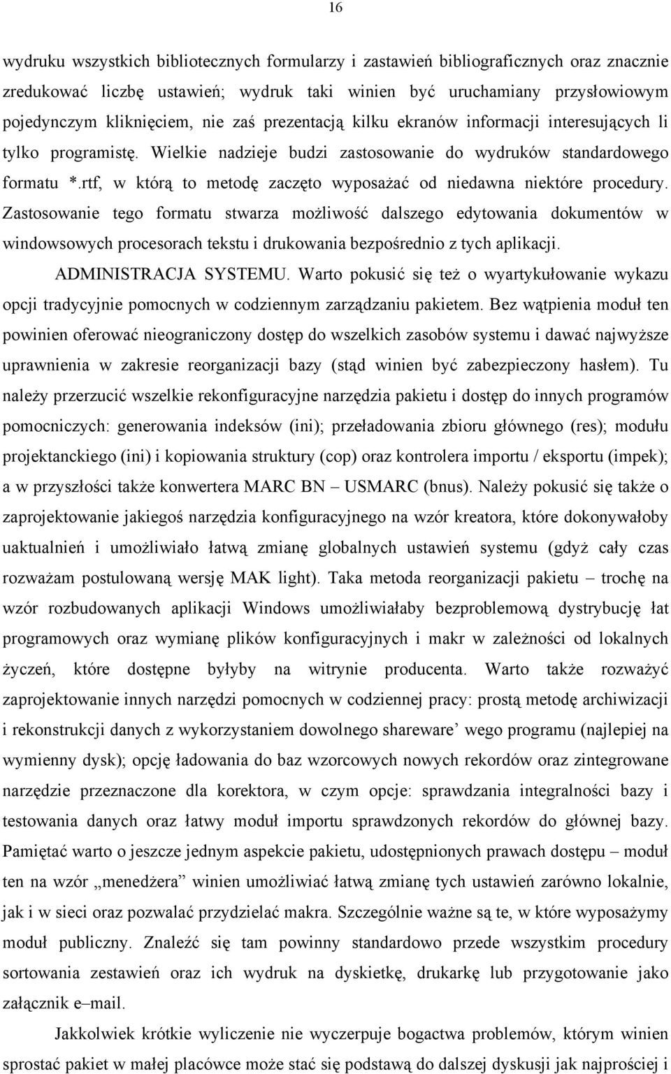 rtf, w którą to metodę zaczęto wyposażać od niedawna niektóre procedury.