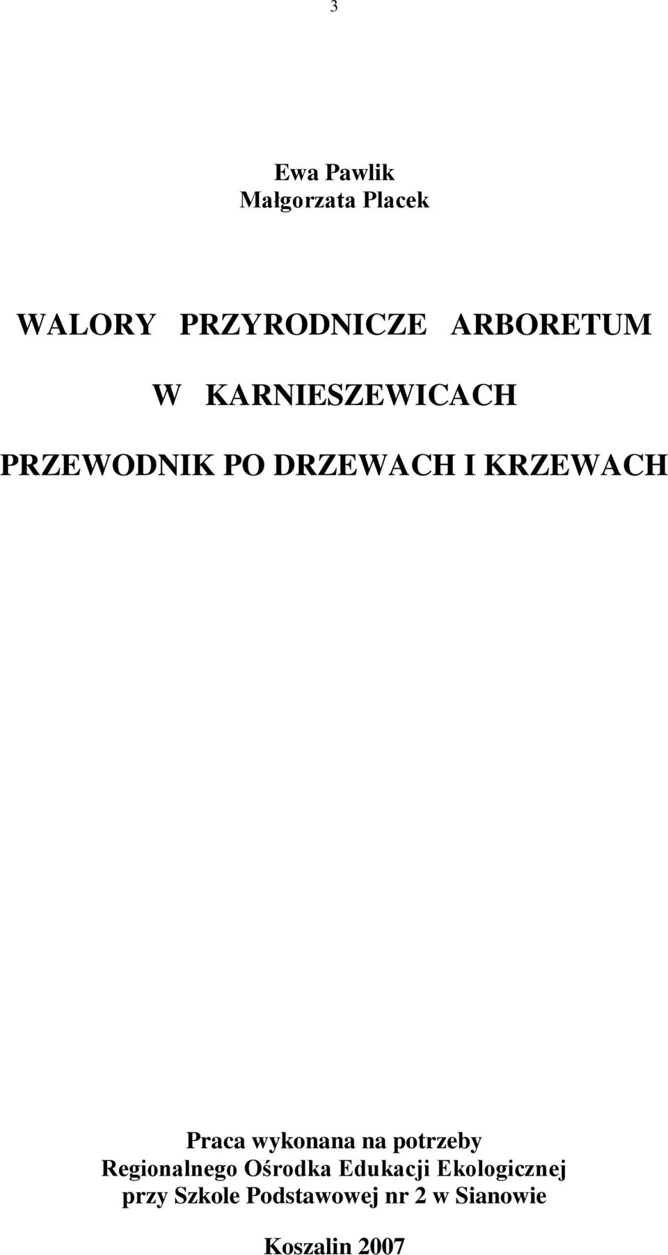 KRZEWACH Praca wykonana na potrzeby Regionalnego Ośrodka