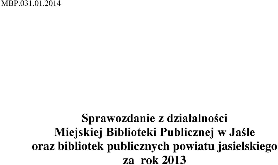 Miejskiej Biblioteki Publicznej w