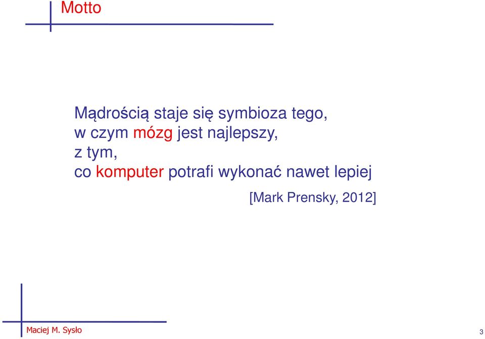 tym, co komputer potrafi wykonać nawet