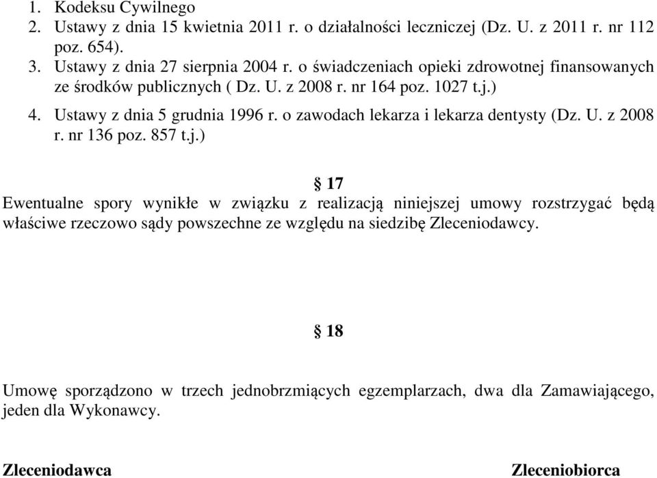 o zawodach lekarza i lekarza dentysty (Dz. U. z 2008 r. nr 136 poz. 857 t.j.