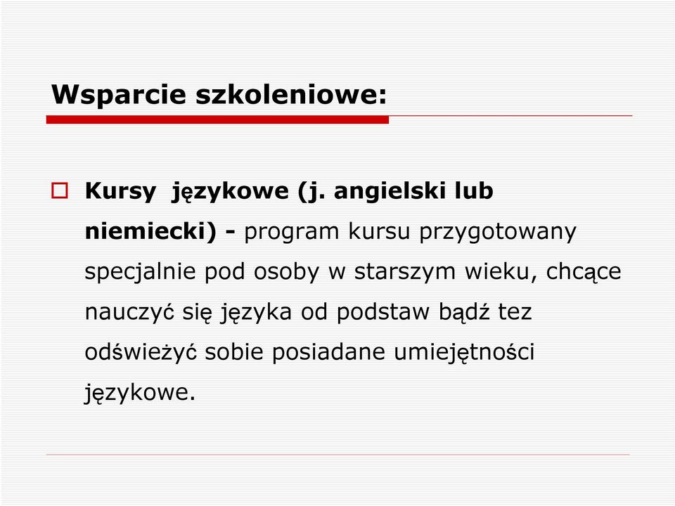 specjalnie pod osoby w starszym wieku, chcące nauczyć