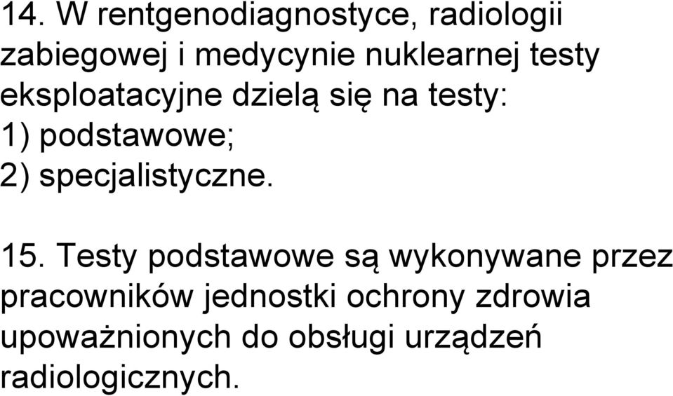 2) specjalistyczne. 15.