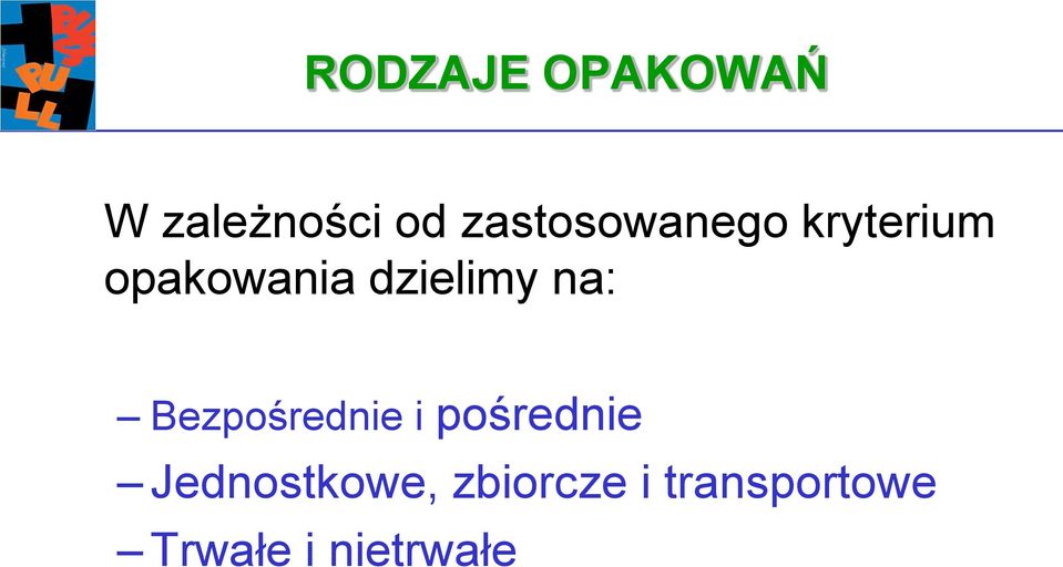 dzielimy na: Bezpośrednie i pośrednie