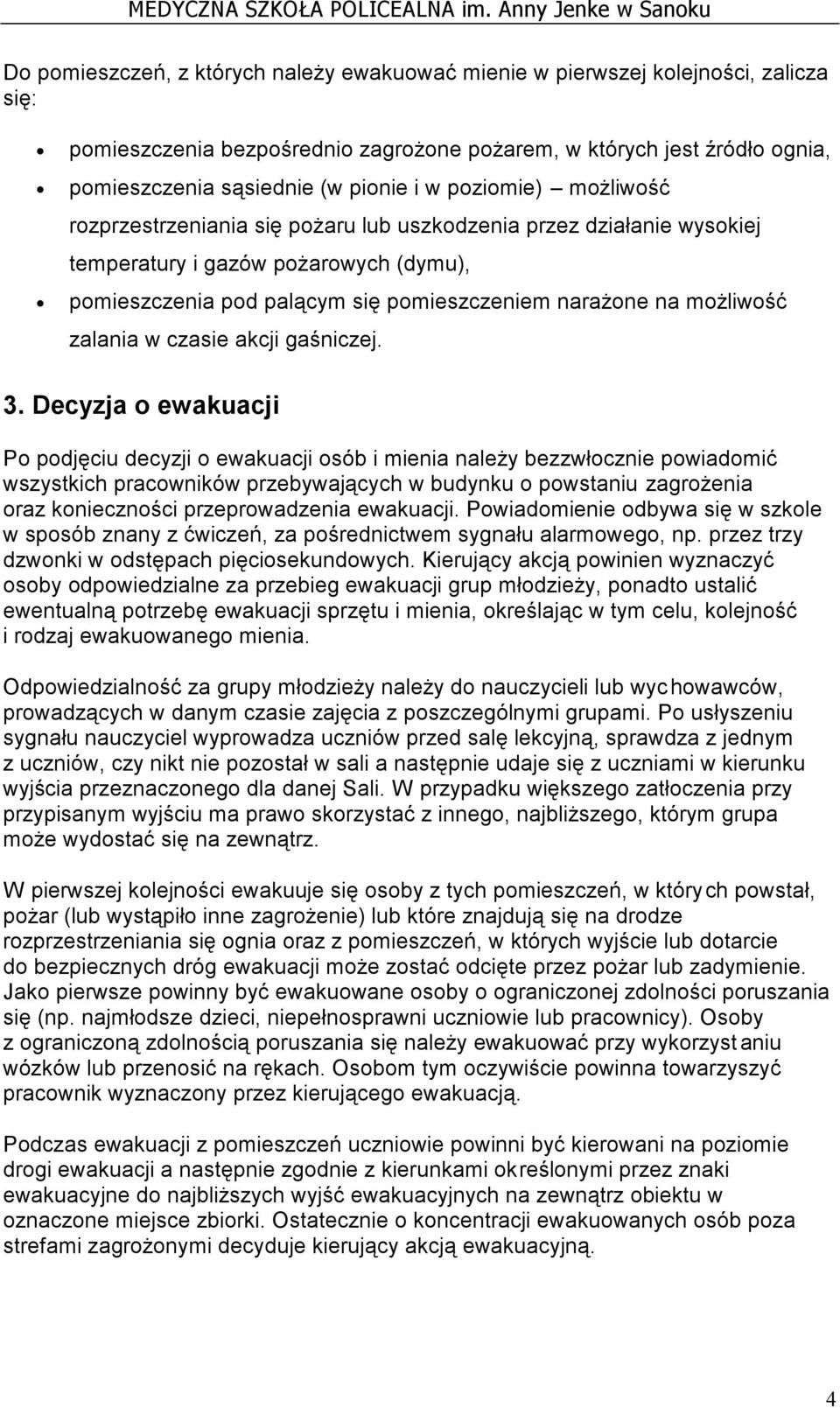 zalania w czasie akcji gaśniczej. 3.
