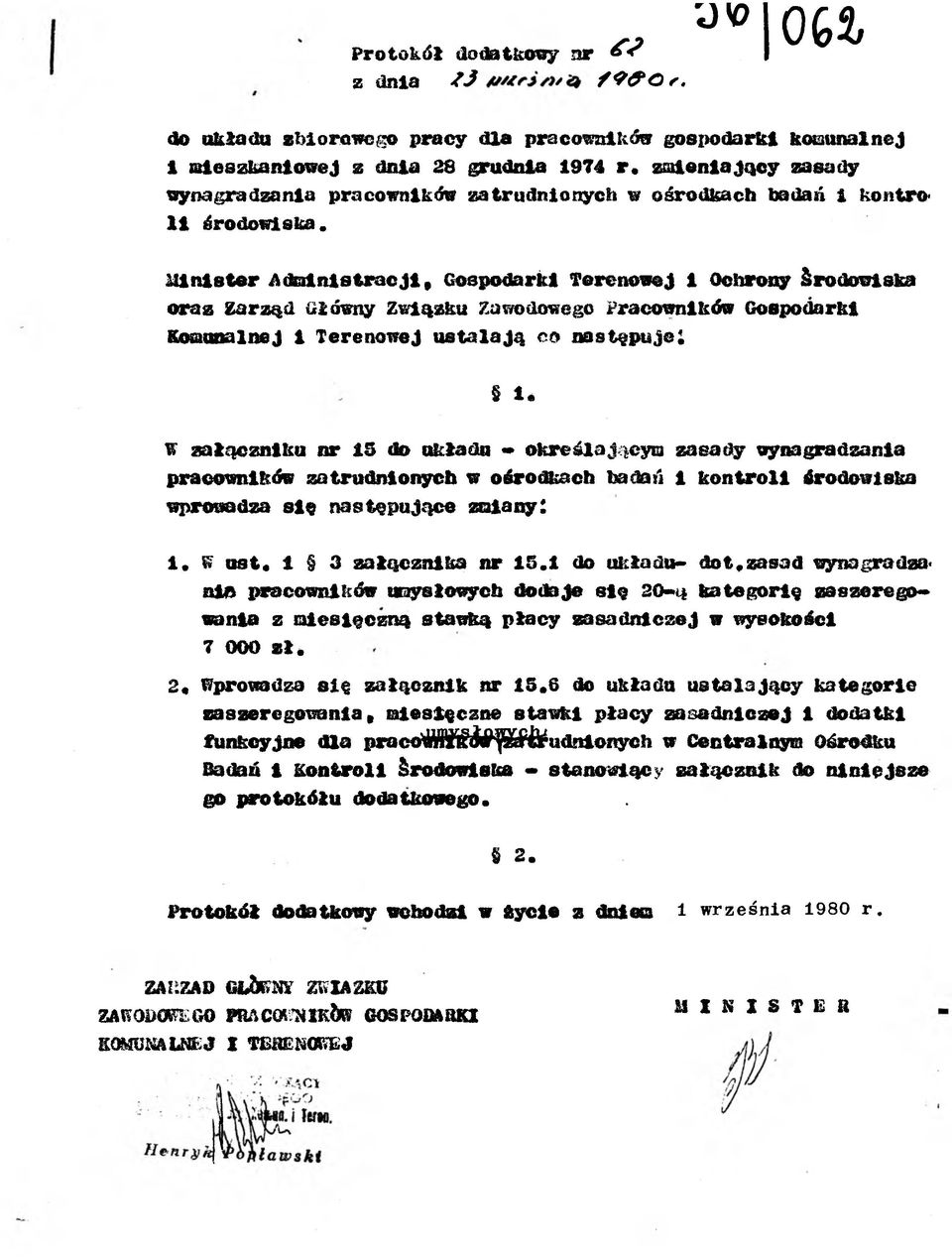Mnster Admnstracj, Gospodark Terenowej Ochrony Środowska oraz Zarząd Główny Zwązku Zawodcrsego Pracownków Gospodark Komunalnej Terenowej ustalają co następuj : 1* W załącznku nr 13 do okłada