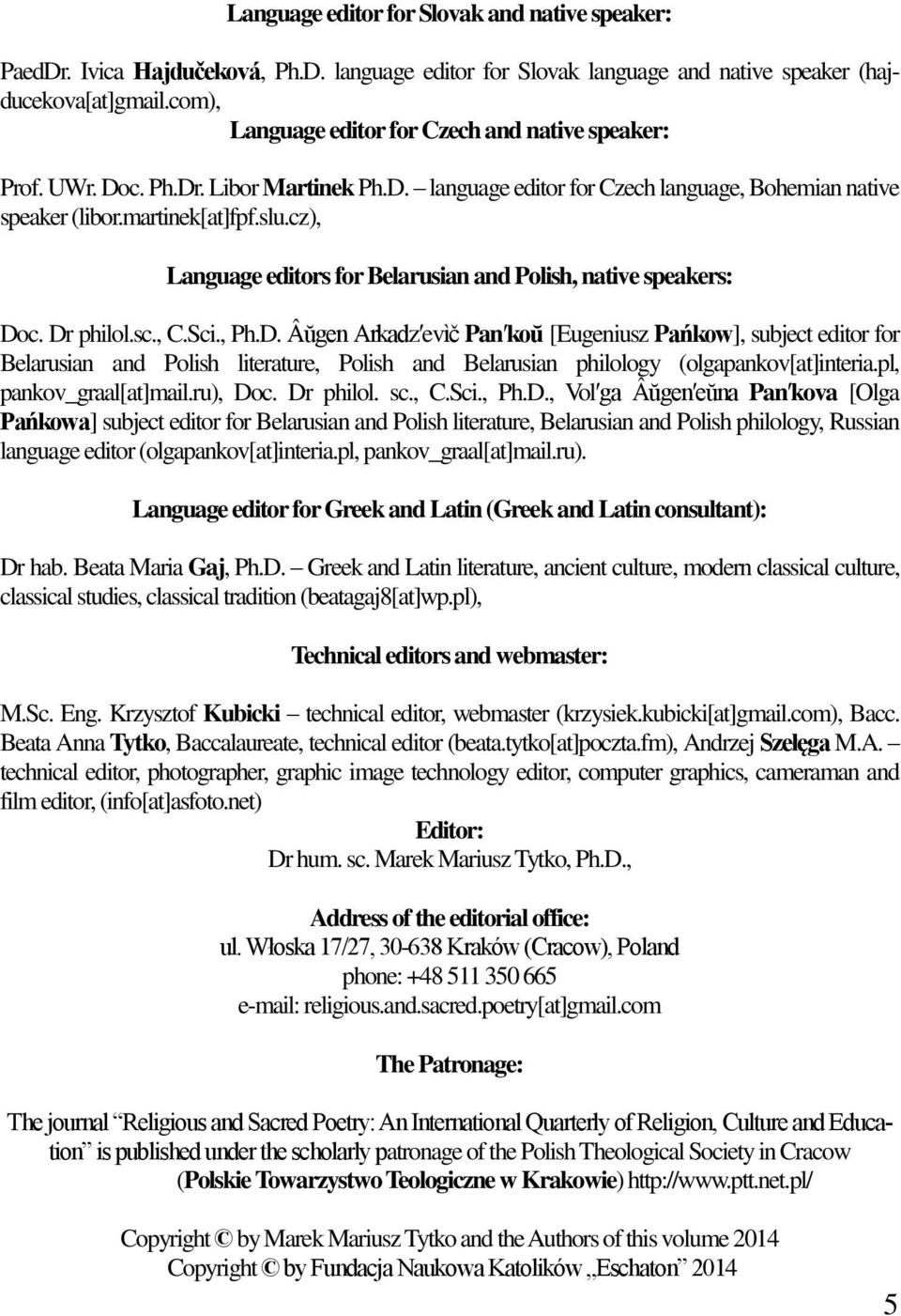 cz), Language editors for Belarusian and Polish, native speakers: Do