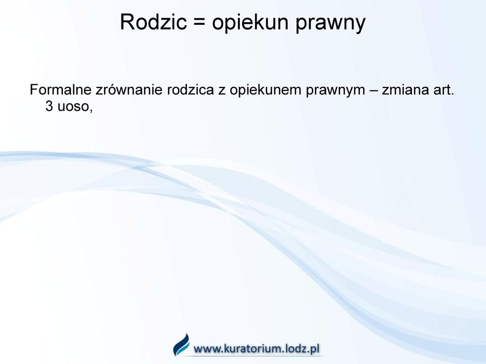 zrównanie rodzica z