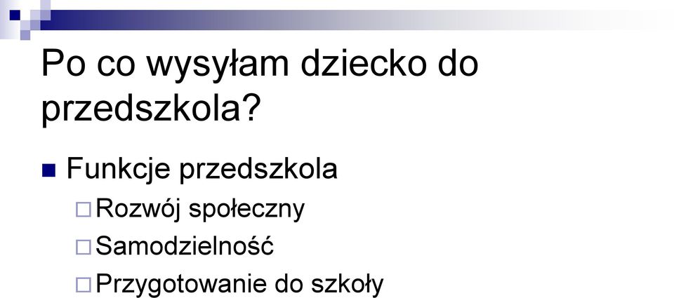 Funkcje przedszkola Rozwój