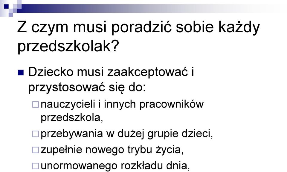 nauczycieli i innych pracowników przedszkola, przebywania