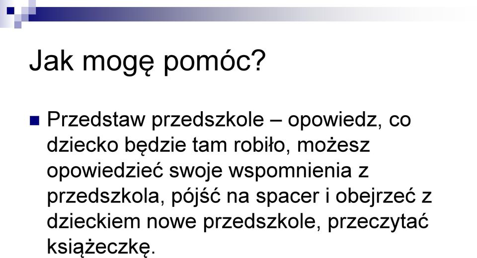 tam robiło, możesz opowiedzieć swoje wspomnienia z