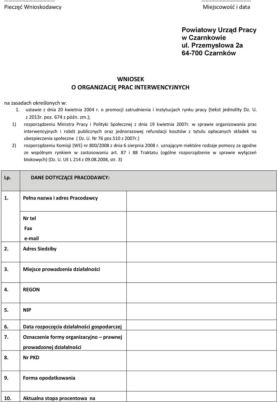 ); 1) rozporządzeniu Ministra Pracy i Polityki Społecznej z dnia 19 kwietnia 2007r.