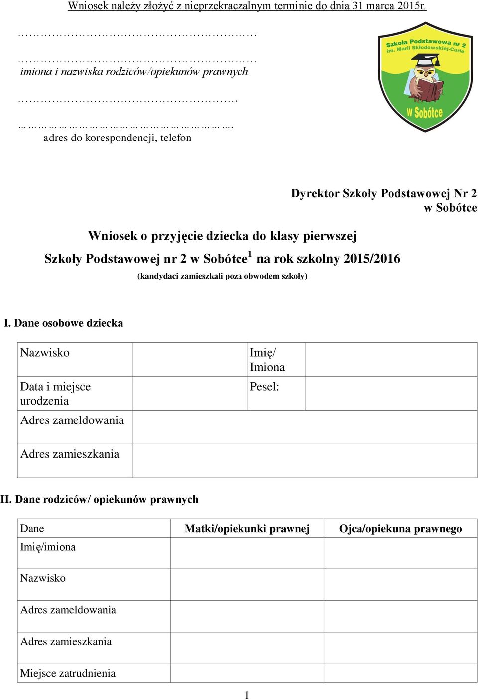 1 na rok szkolny 2015/2016 (kandydaci zamieszkali poza obwodem szkoły) I.