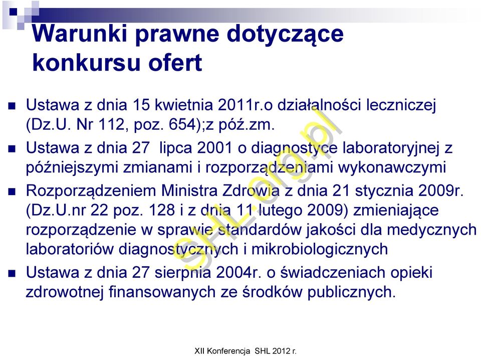 Zdrowia z dnia 21 stycznia 2009r. (Dz.U.nr 22 poz.