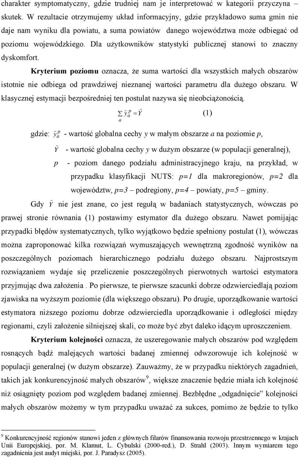 Dl użytkowników sttystyki publicznej stnowi to znczny dyskomfort.