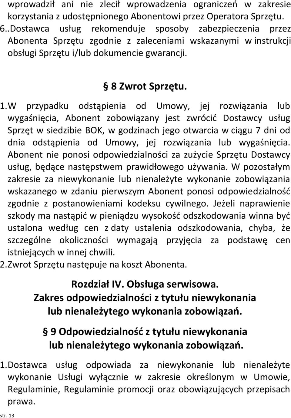 8 Zwrot Sprzętu. 1.