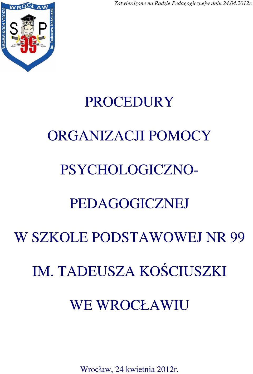 PROCEDURY ORGANIZACJI POMOCY PSYCHOLOGICZNO-