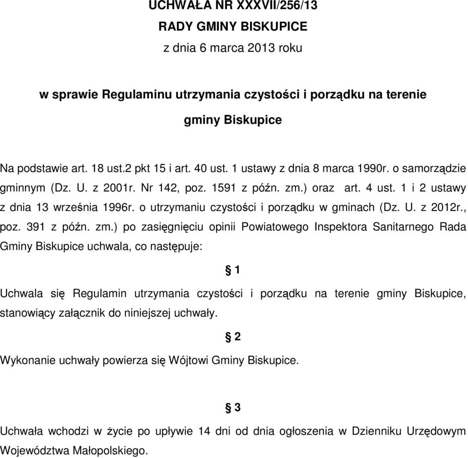o utrzymaniu czystości i porządku w gminach (Dz. U. z 2012r., poz. 391 z późn. zm.