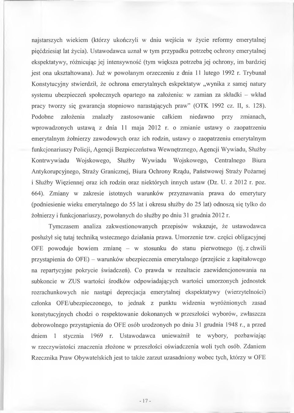 Już w powołanym orzeczeniu z dnia 11 lutego 1992 r.