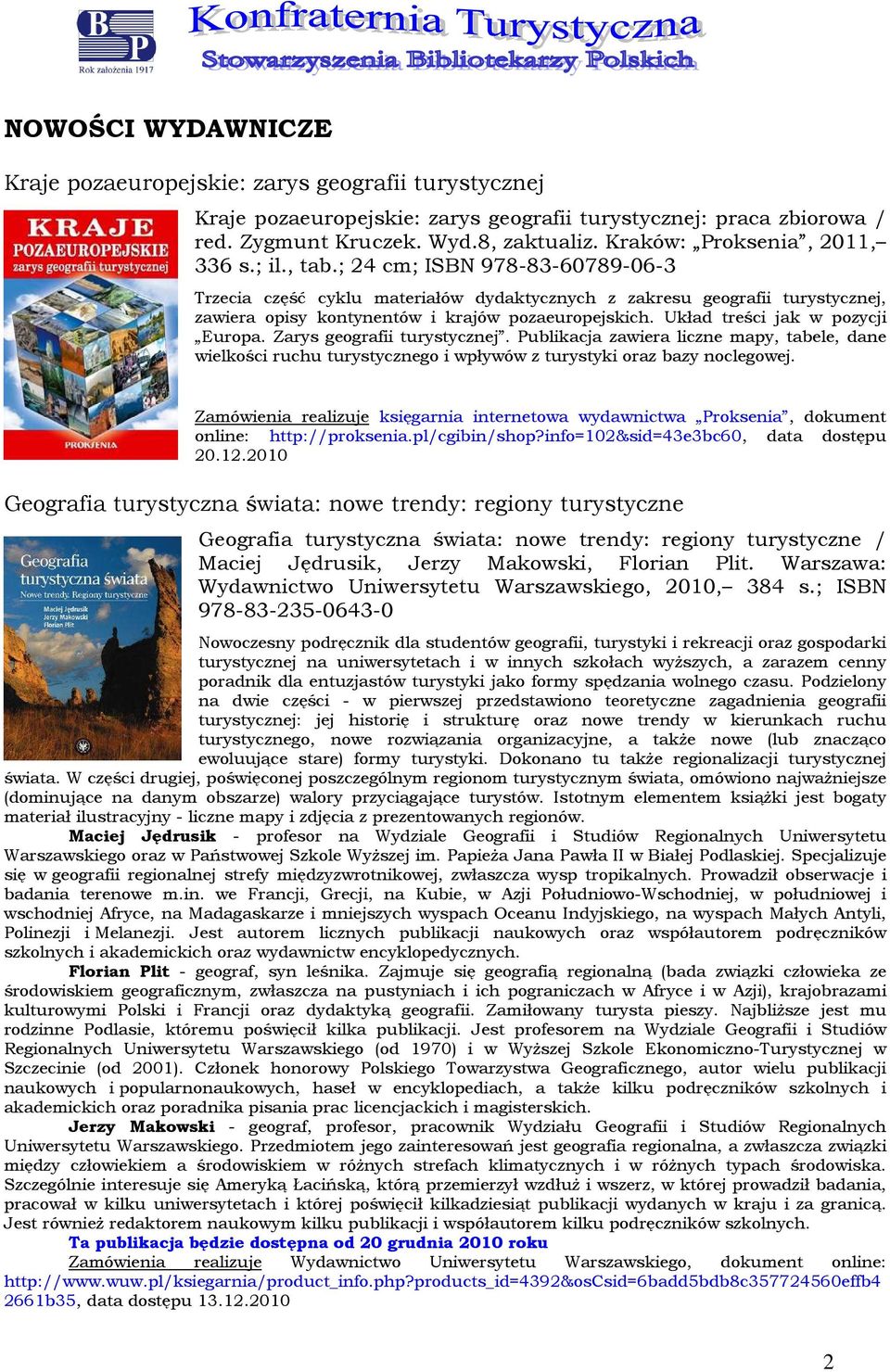 Układ treści jak w pzycji Eurpa. Zarys gegrafii turystycznej. Publikacja zawiera liczne mapy, tabele, dane wielkści ruchu turystyczneg i wpływów z turystyki raz bazy nclegwej.