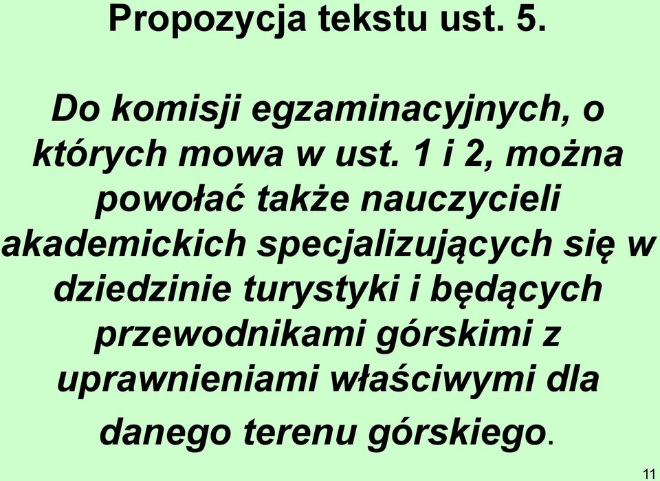 1 i 2, można powołać także nauczycieli akademickich