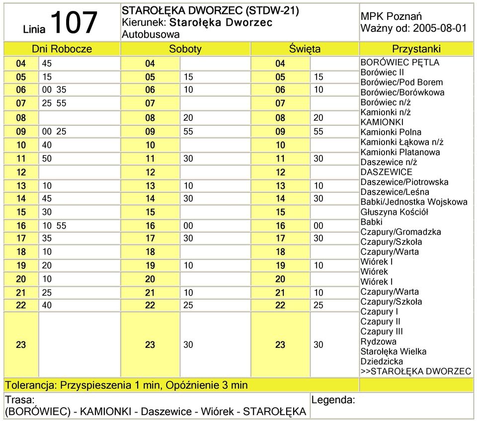 30 (BORÓWIEC) - KAMIONKI - Daszewice - Wiórek - STAROŁĘKA BORÓWIEC PĘTLA Borówiec II Borówiec/Pod Borem Borówiec/Borówkowa Borówiec n/ż Kamionki n/ż KAMIONKI Kamionki Polna Kamionki Łąkowa n/ż