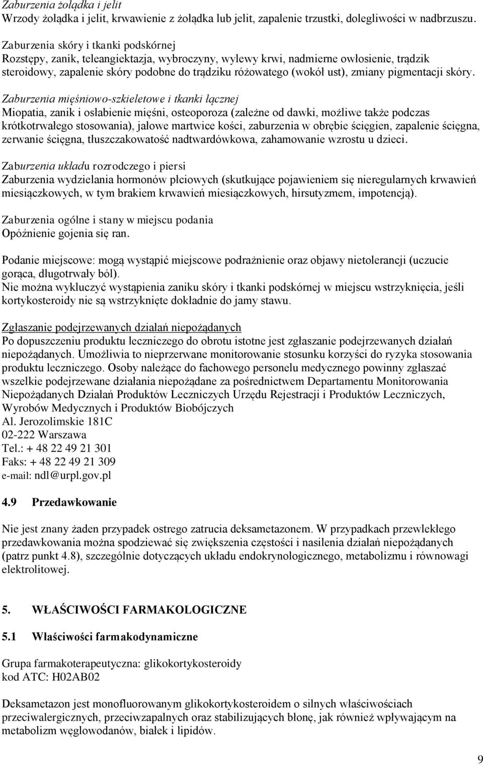 zmiany pigmentacji skóry.
