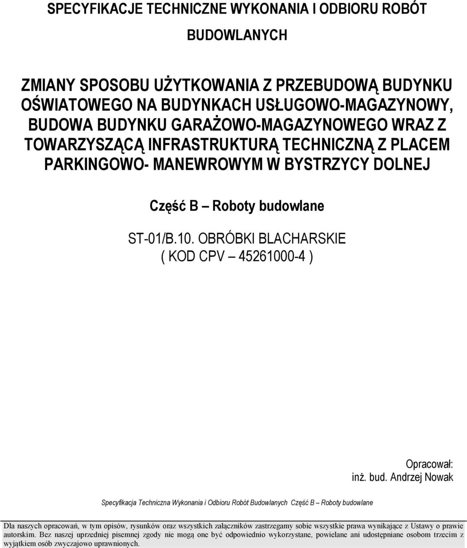 GARAśOWO-MAGAZYNOWEGO WRAZ Z TOWARZYSZĄCĄ INFRASTRUKTURĄ TECHNICZNĄ Z PLACEM PARKINGOWO- MANEWROWYM