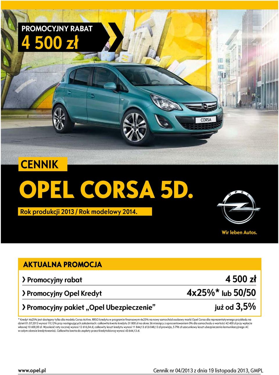 RRSO kredytu w programie finansowym 4x25% na nowy samochód osobowy marki Opel Corsa dla reprezentatywnego przykładu na dzień 01.07.