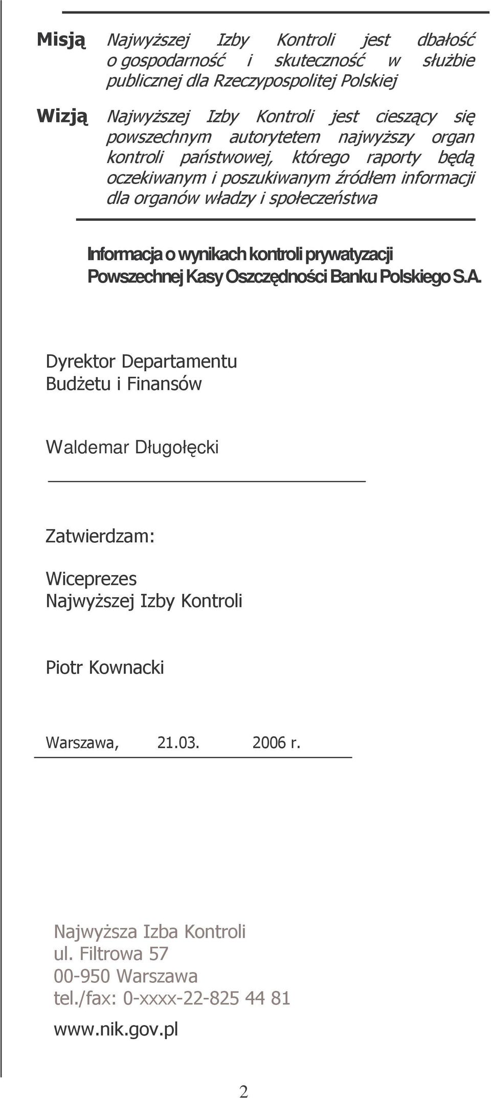 wynikach kontroli prywatyzacji Powszechnej Kasy Oszczdnoci Banku Polskiego S.A.
