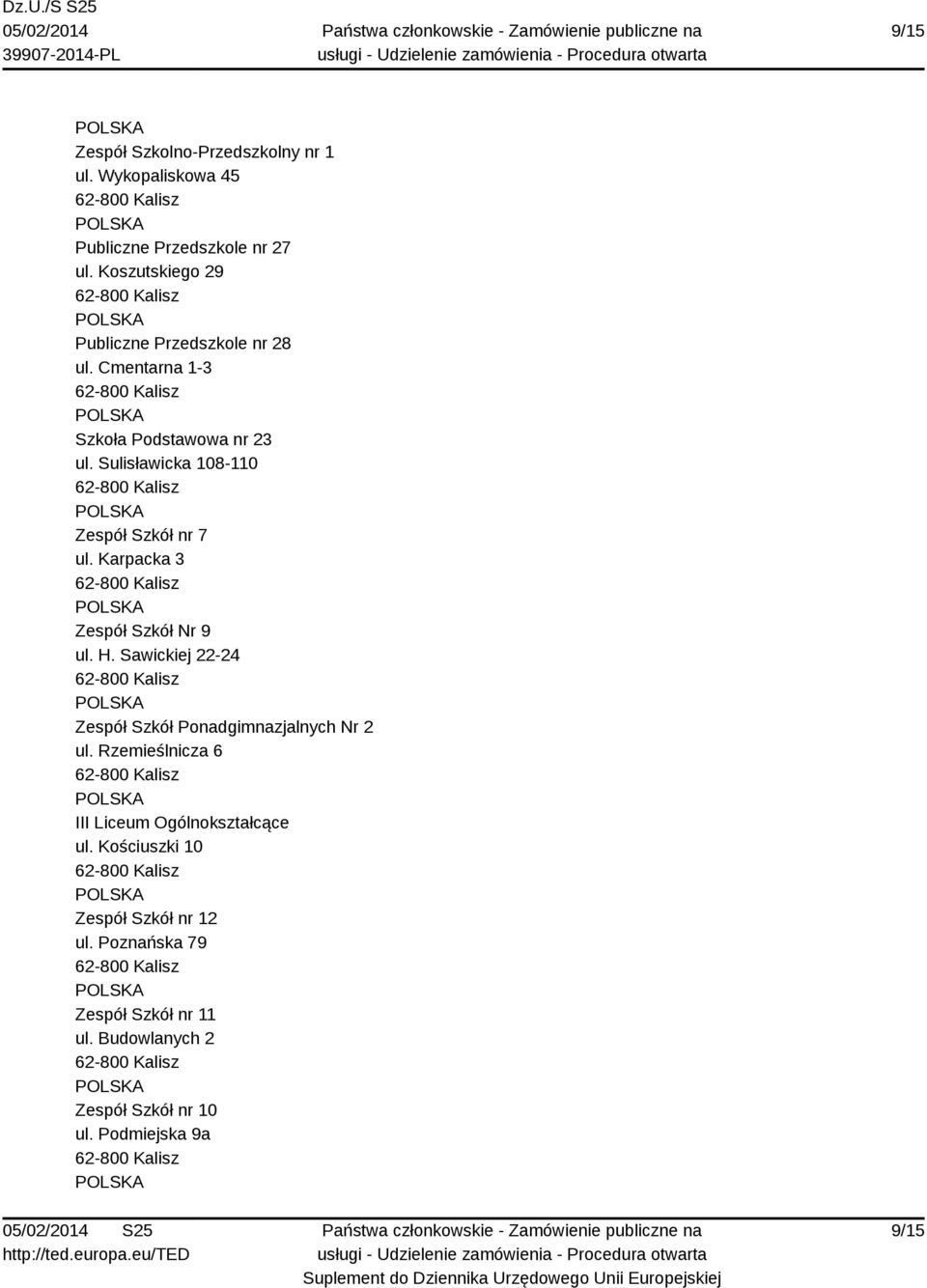 Sulisławicka 108-110 Zespół Szkół nr 7 ul. Karpacka 3 Zespół Szkół Nr 9 ul. H.