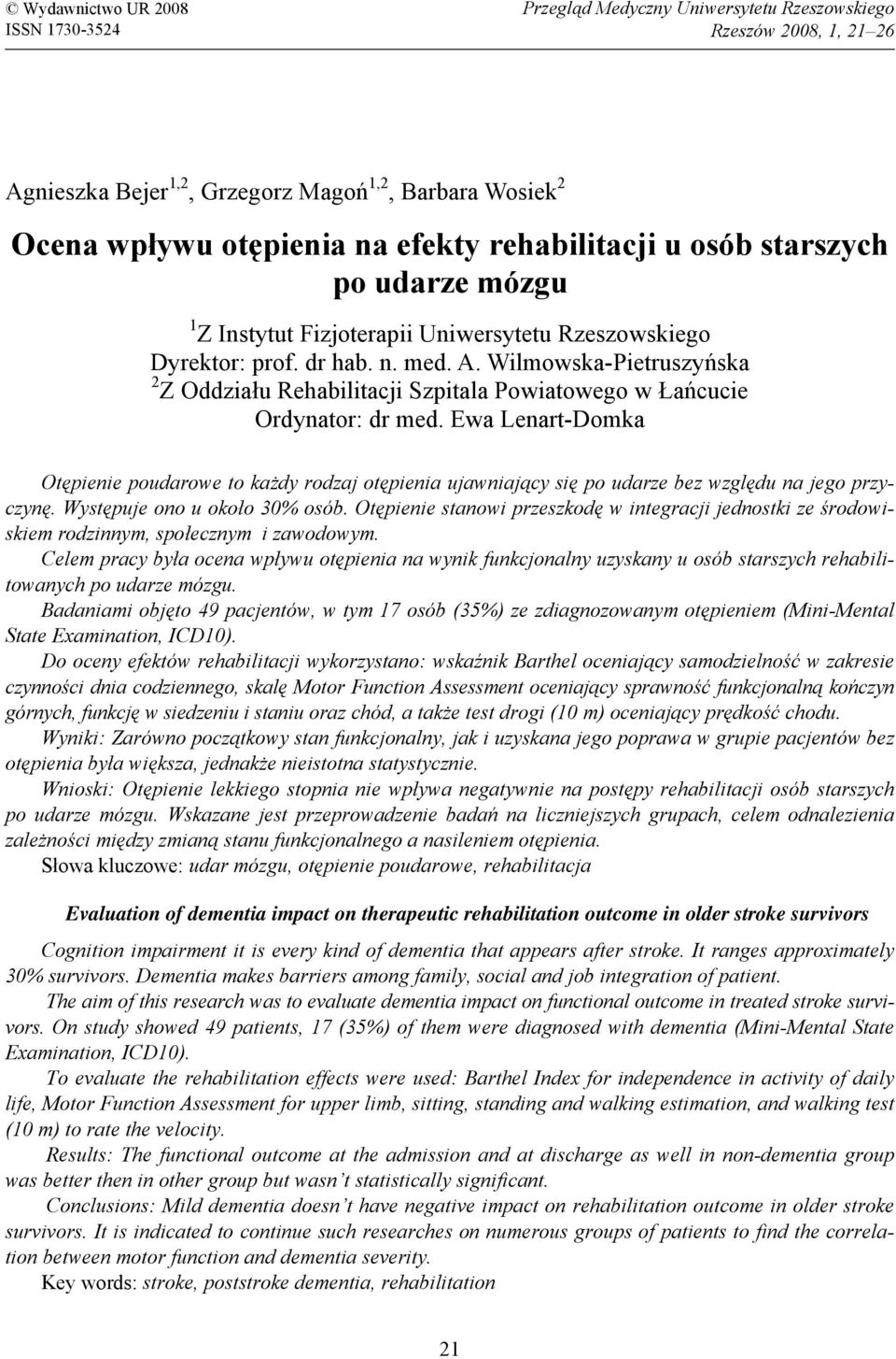 Wilmowska-Pietruszyńska 2 Z Oddziału Rehabilitacji Szpitala Powiatowego w Łańcucie Ordynator: dr med.