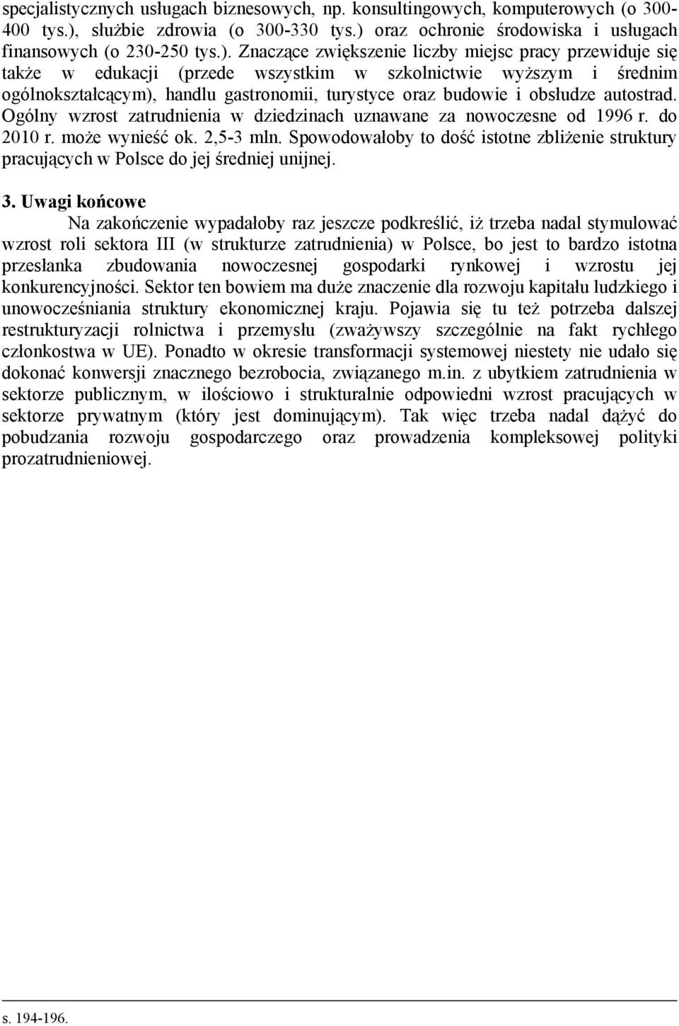 oraz ochronie środowiska i usługach finansowych (o 230-250 tys.).