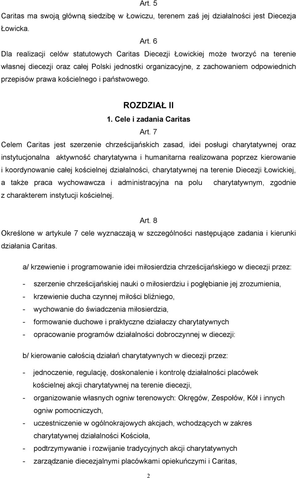 kościelnego i państwowego. ROZDZIAŁ II 1. Cele i zadania Caritas Art.