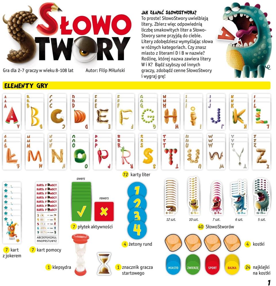 Czy znasz miasto z literami D i B w nazwie? Roślinę, której nazwa zawiera litery W i K? Bądź szybszy od innych graczy, zdobądź cenne SłowoStwory i wygraj grę!
