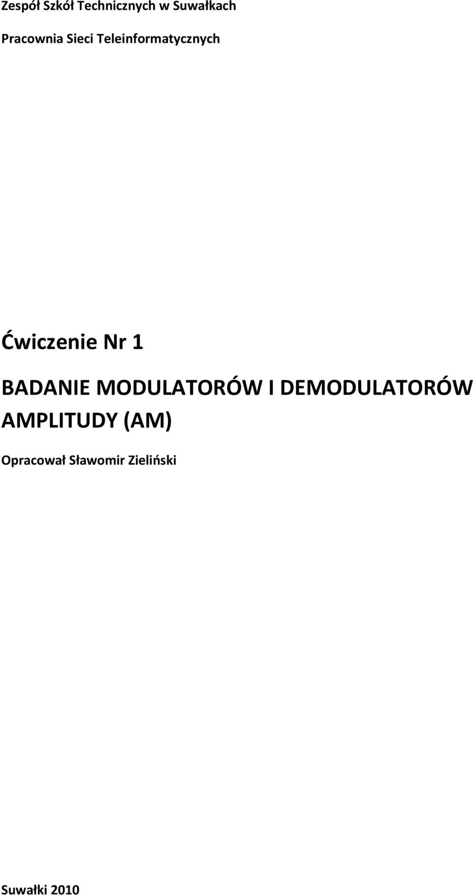 Nr 1 BADANIE MODULATORÓW I DEMODULATORÓW