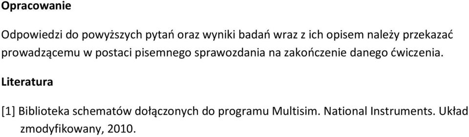 zakończenie danego ćwiczenia.