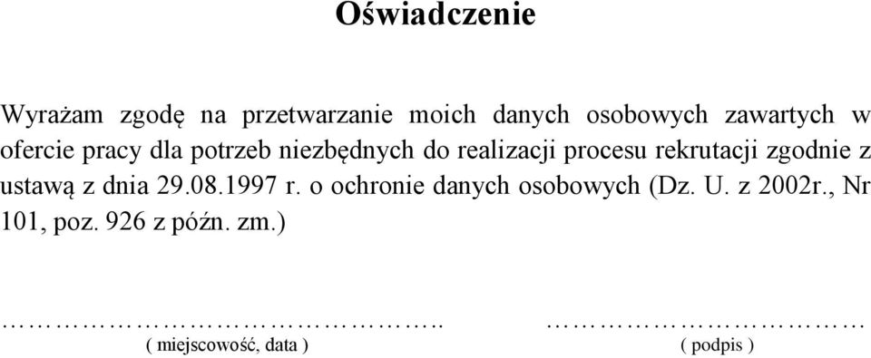 rekrutacji zgodnie z ustawą z dnia 29.08.1997 r.