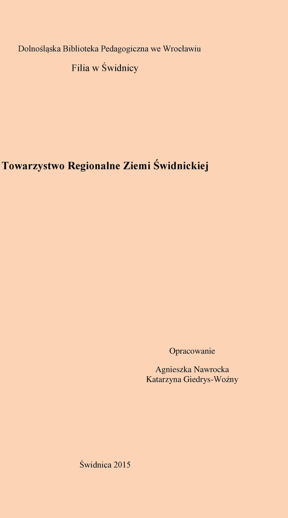 Regionalne Ziemi Świdnickiej Opracowanie