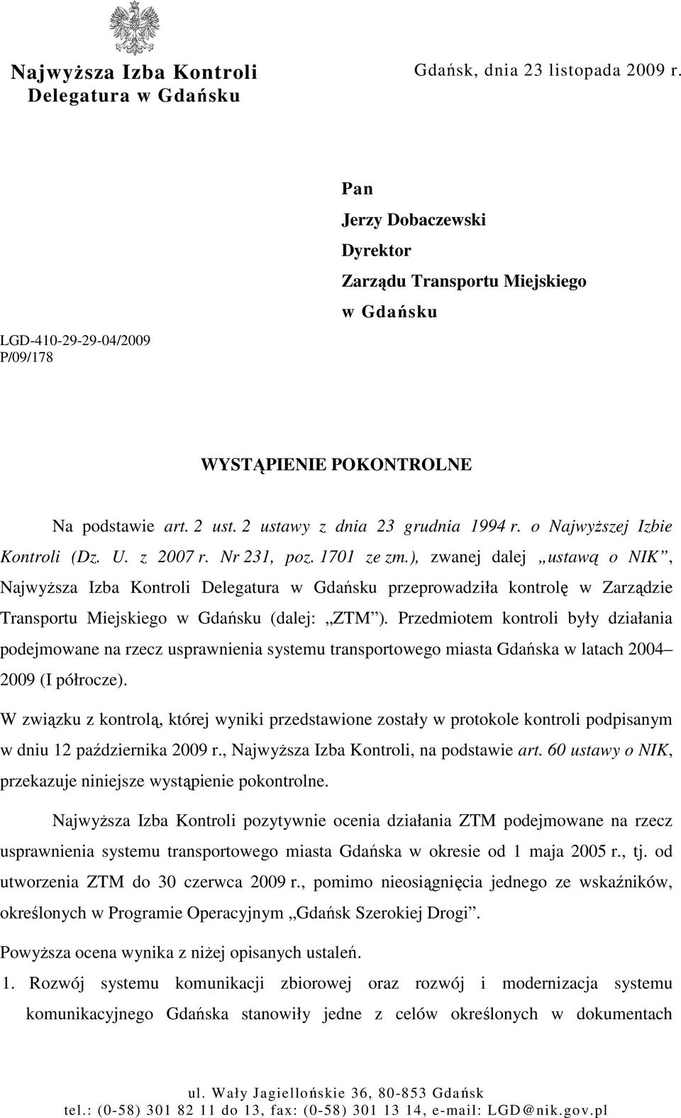 o NajwyŜszej Izbie Kontroli (Dz. U. z 2007 r. Nr 231, poz. 1701 ze zm.