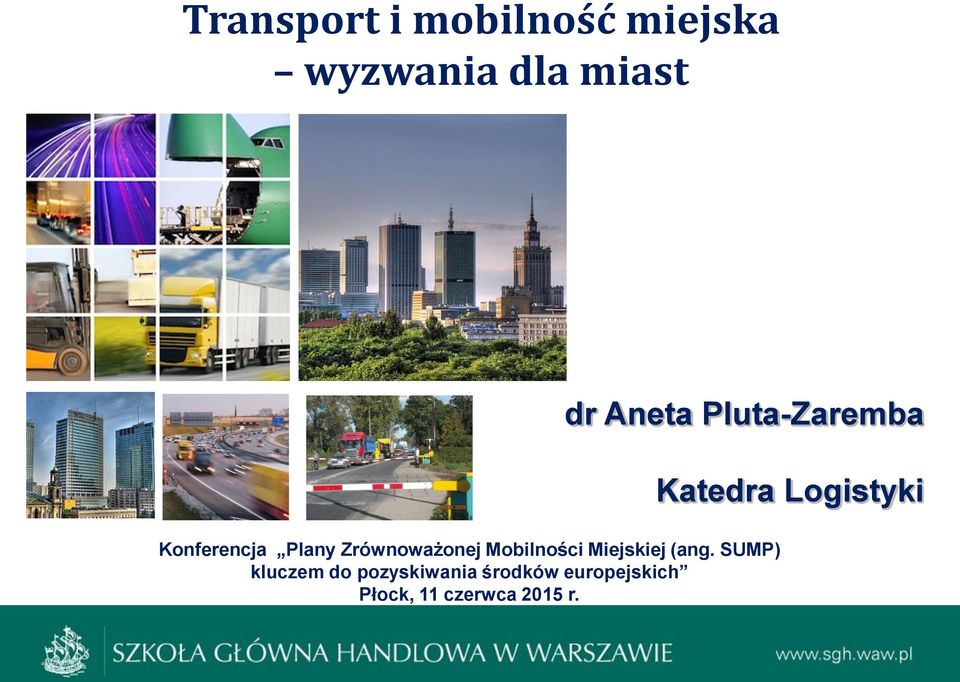 Mobilności Miejskiej (ang.