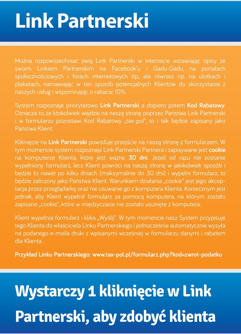 System rozpoznaje priorytetowo Link Partnerski a dopiero potem Kod Rabatowy.