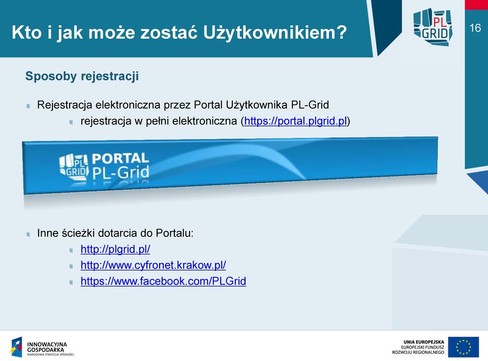 PL-Grid rejestracja w pełni elektroniczna (https://portal.plgrid.