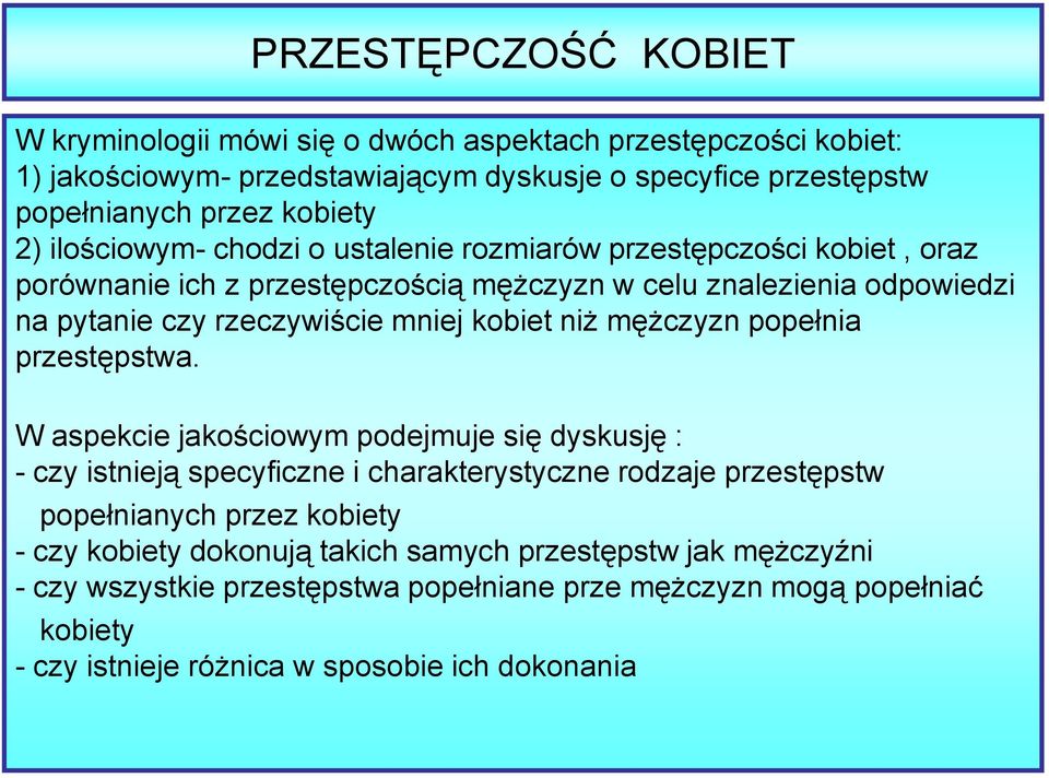 mężczyzn popełnia przestępstwa.