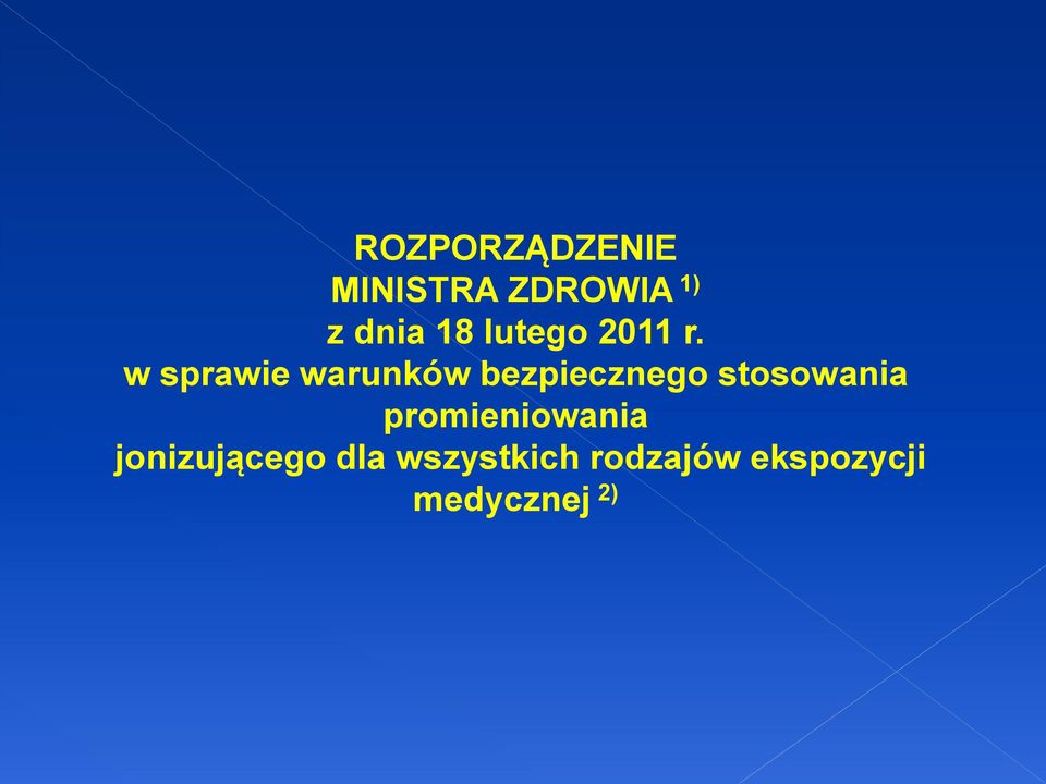 w sprawie warunków bezpiecznego stosowania