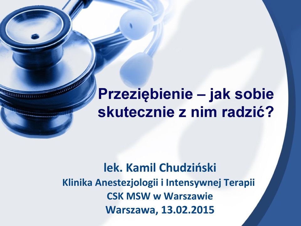 Kamil Chudziński Klinika