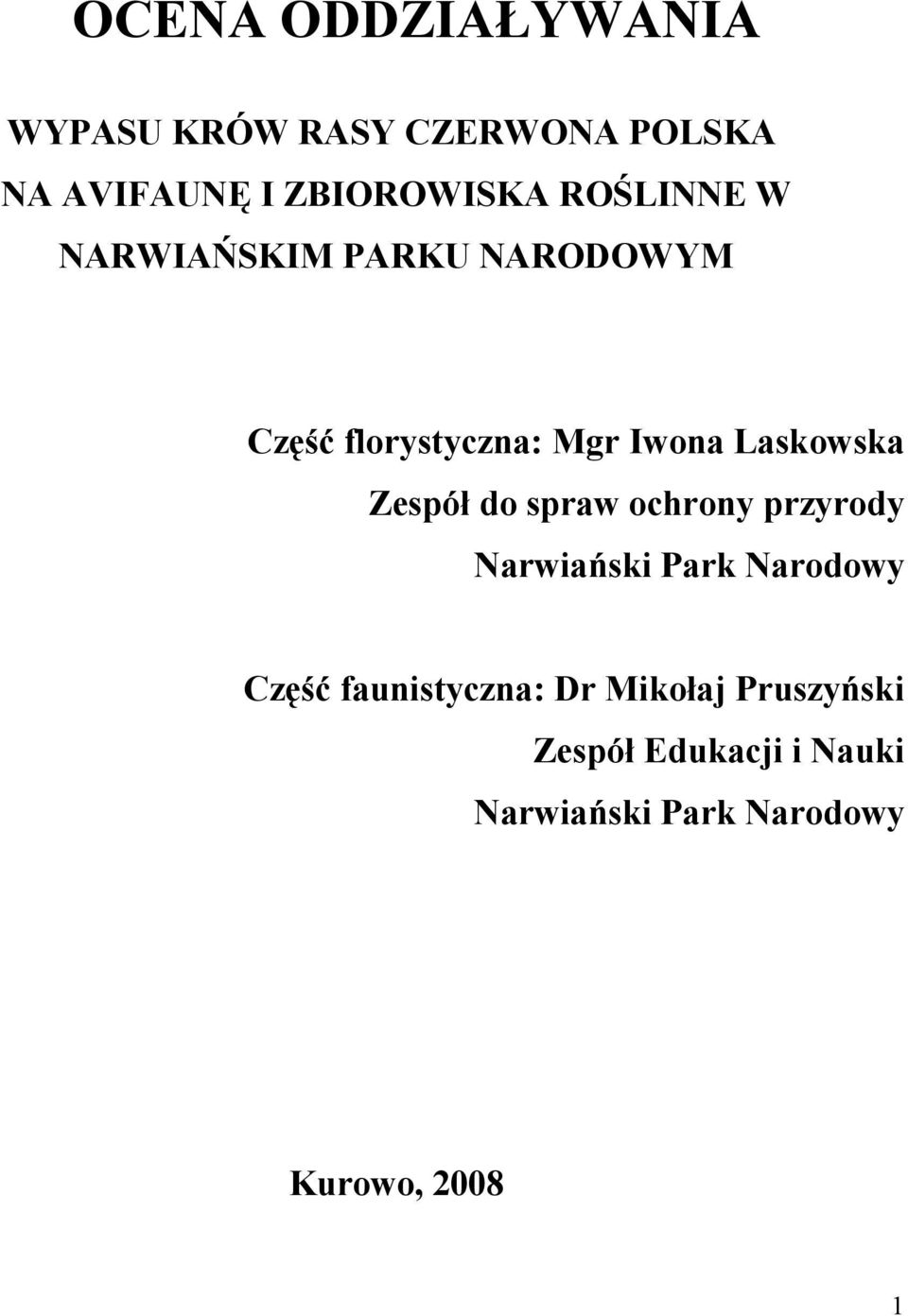 Zespół do spraw ochrony przyrody Narwiański Park Narodowy Część faunistyczna: Dr