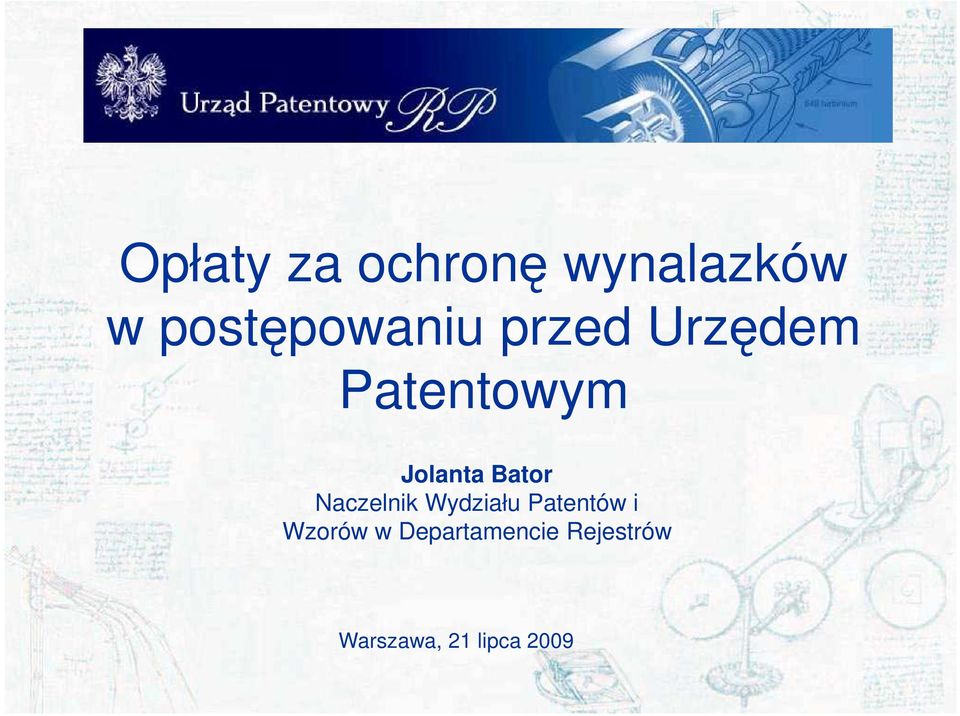 Patentowym Jolanta Bator Naczelnik
