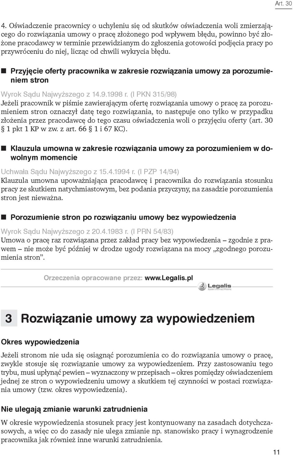 zgłoszenia gotowości podjęcia pracy po przywróceniu do niej, licząc od chwili wykrycia błędu.
